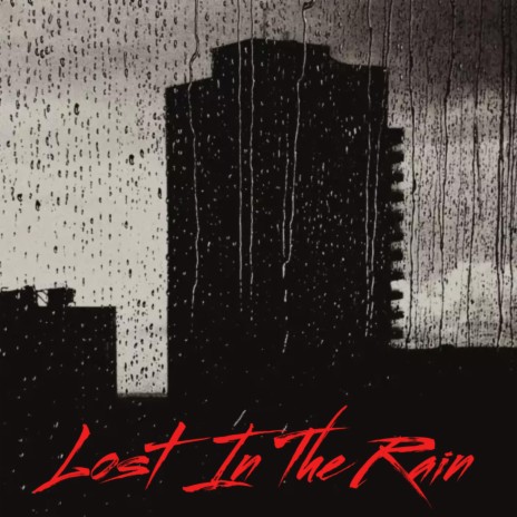 Lost In The Rain | Boomplay Music