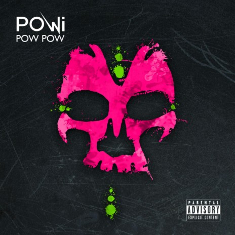 Pow Pow | Boomplay Music