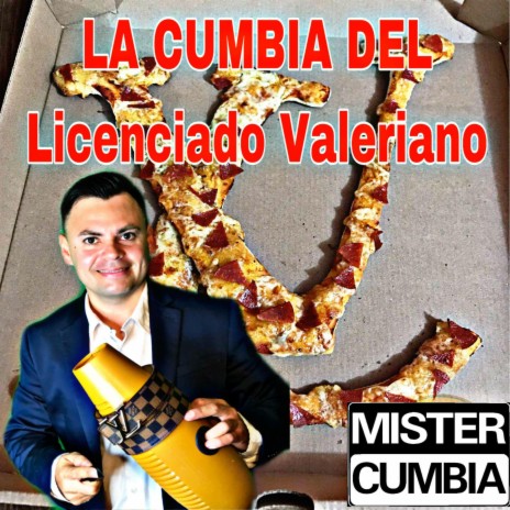 La Cumbia Del Licenciado Valeriano | Boomplay Music