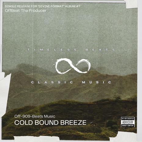 COLD BOUND BREEZE | Boomplay Music