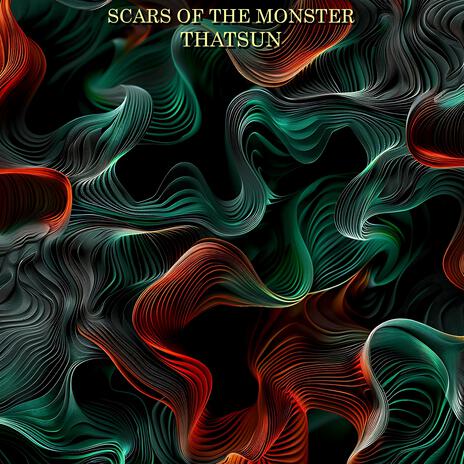 Scars Of The Monster | Boomplay Music