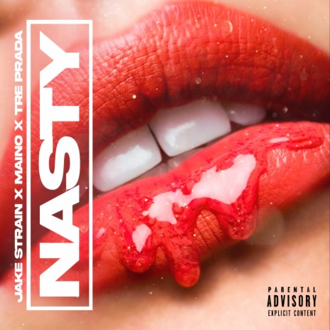 Nasty ft. Maino & Tre Prada | Boomplay Music