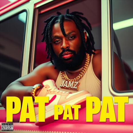 PAT PAT PAT | Boomplay Music