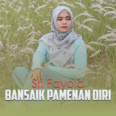 Bansaik Pamenan Diri | Boomplay Music