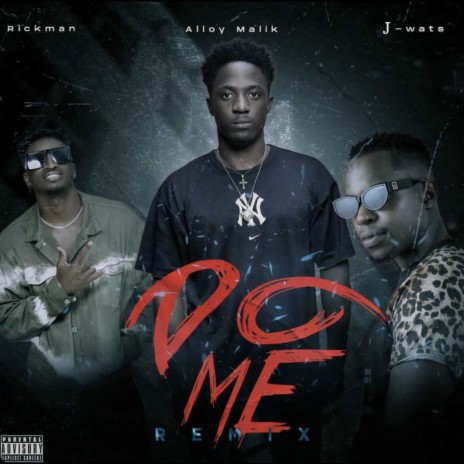 Do Me (Remix) ft. Rickman Manrick & J-WATS | Boomplay Music