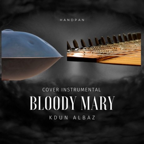 Bloody Mary | Boomplay Music