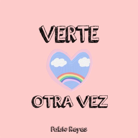 Verte Otra Vez | Boomplay Music