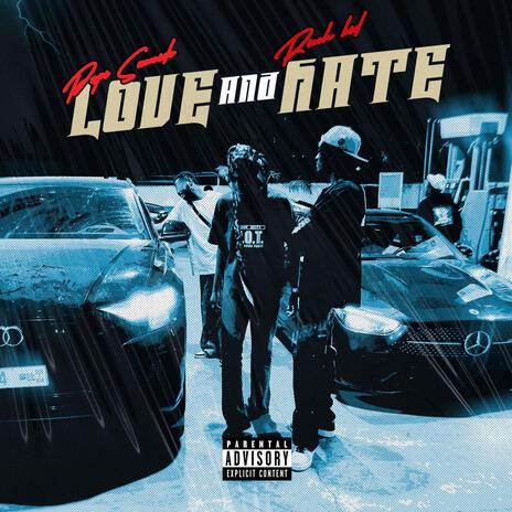 Love&Hate ft. Ricch kid | Boomplay Music