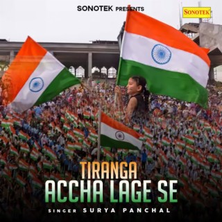 Tiranga Accha Lage Se