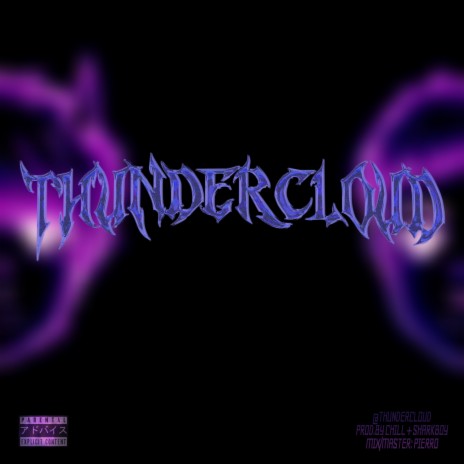 THUNDERCLOUD ft. chill | Boomplay Music