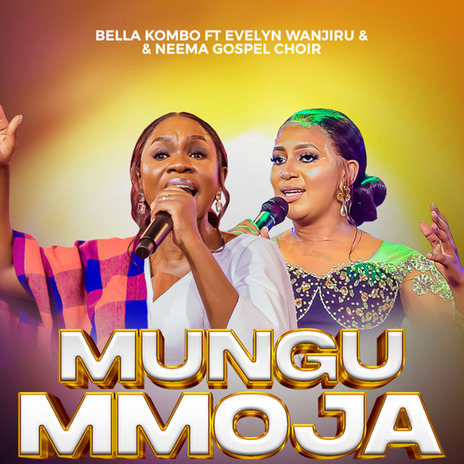 Mungu Mmoja (Live) ft. Evelyn Wanjiru & Neema Gospel Choir | Boomplay Music