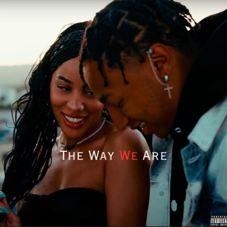 The Way We Are ft. Kayla Rae | Boomplay Music