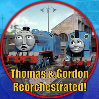 Thomas & Gordon (Thomas and Friends Reorchestrated)