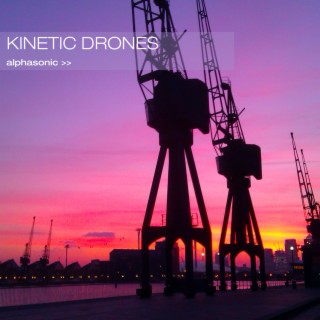 Kinetic Drones