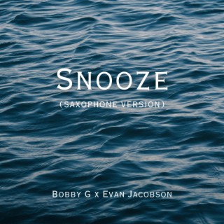 Snooze (Saxophone Version)