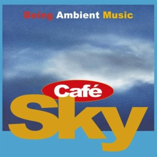 Cafe Sky Chill-out & Easy Listening