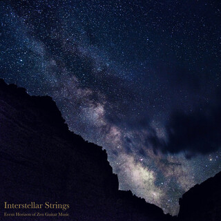 Interstellar Strings (Event Horizon of Zen Guitar Music)