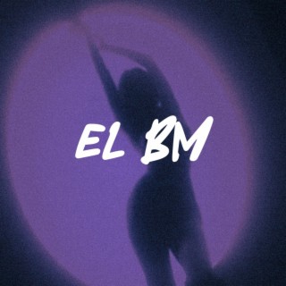 EL BM