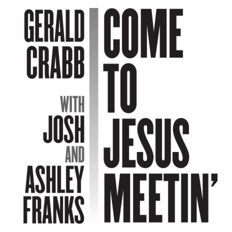 Come to Jesus Meetin' ft. Josh & Ashley Franks