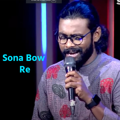 Sona Bow Re | Boomplay Music