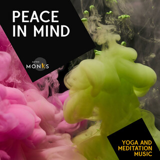 Peace in Mind - Yoga and Meditation Music