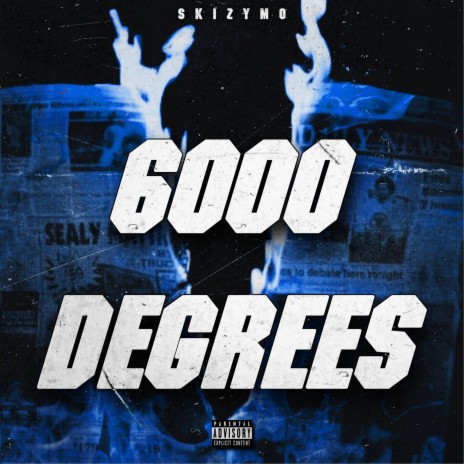 6000 DEGREES | Boomplay Music