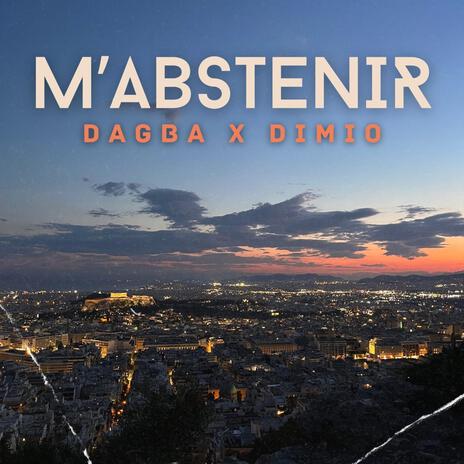 M'abstenir ft. Dimi'O | Boomplay Music