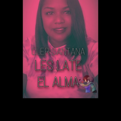 Les Late El Alma | Boomplay Music