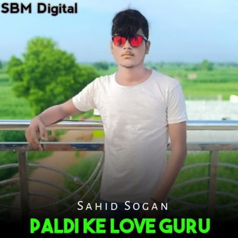 Paldi Ke Love Guru | Boomplay Music