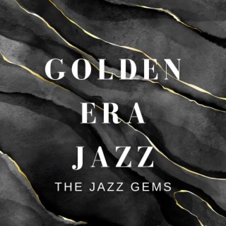 Golden Era Jazz
