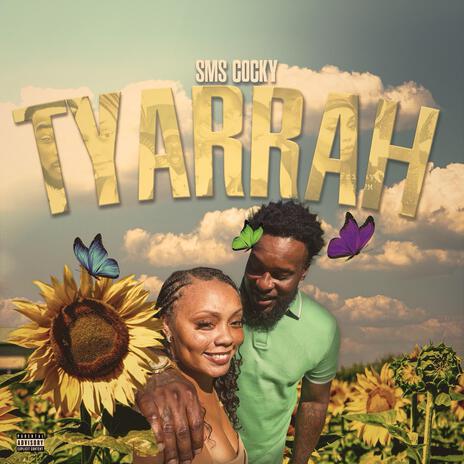 TYARRAH | Boomplay Music