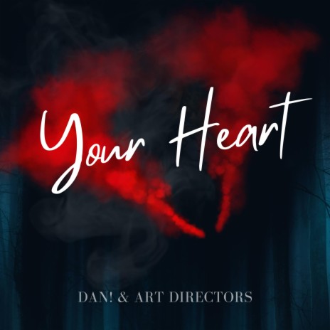 Your Heart ft. Art Directors | Boomplay Music