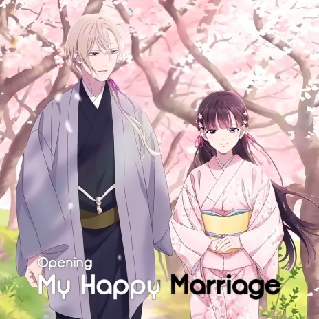 My Happy Marriage (Opening | anata no soba ni)