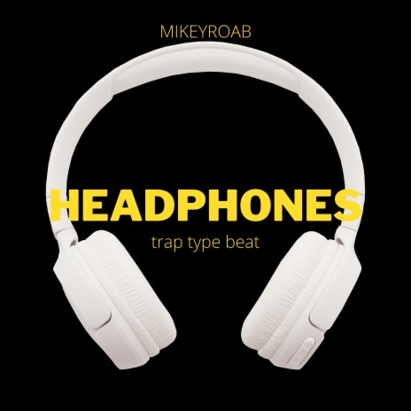 Headphones(Trap Type Beat) | Boomplay Music