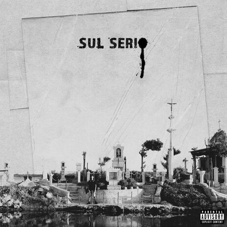 SUL SERIO | Boomplay Music