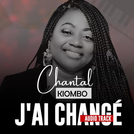 j'ai changé | Boomplay Music