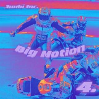 Big Motion