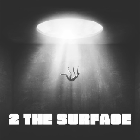 2 The Surface ft. Beats By Dank | Boomplay Music