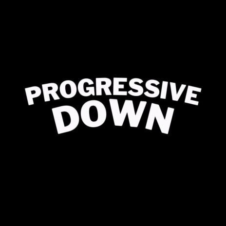 Progressive Down | Boomplay Music