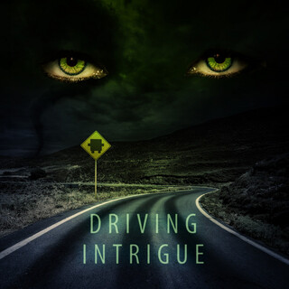 Driving Intrigue