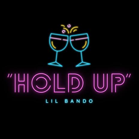 HOLD UP | Boomplay Music