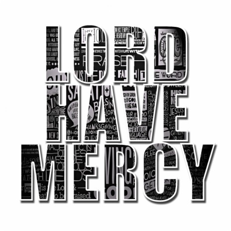 Lord Have Mercy (feat. Cortland Strong)