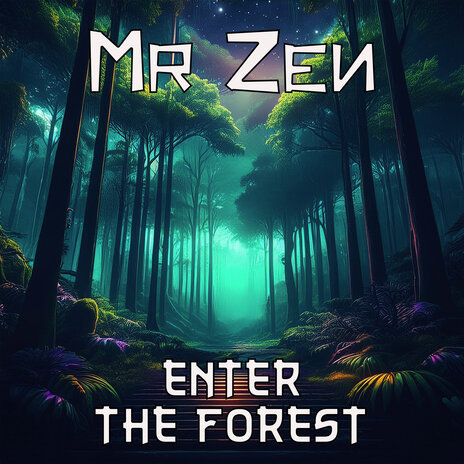 Enter the Forest | Boomplay Music