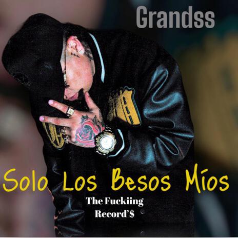 Solo Los Besos Mios | Boomplay Music