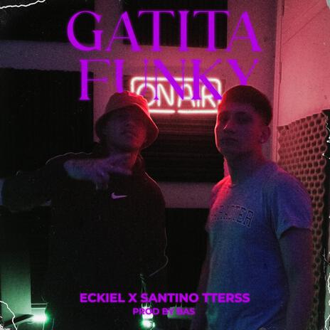 GATITA FUNKY ft. Santino Tterss | Boomplay Music