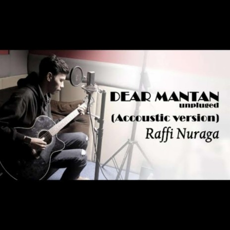 Dear Mantan (Acoustic Version) | Boomplay Music