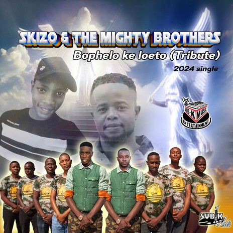 Bophelo ke loeto (Tribute) ft. THE MIGHTY BROTHERS | Boomplay Music