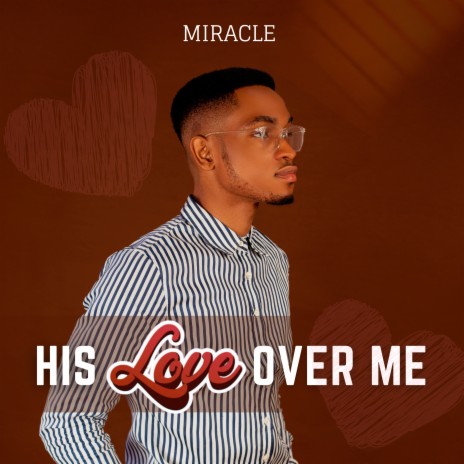 His Love Over Me | Boomplay Music