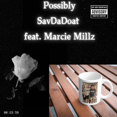 Possibly ft. Marcie Millz | Boomplay Music