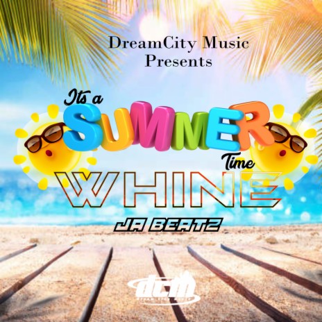 Its a Summer Time Whine | Boomplay Music